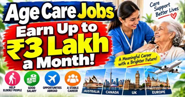 How to earn a good salary abroad or in India by making a career in an age care job? Learn the easy way