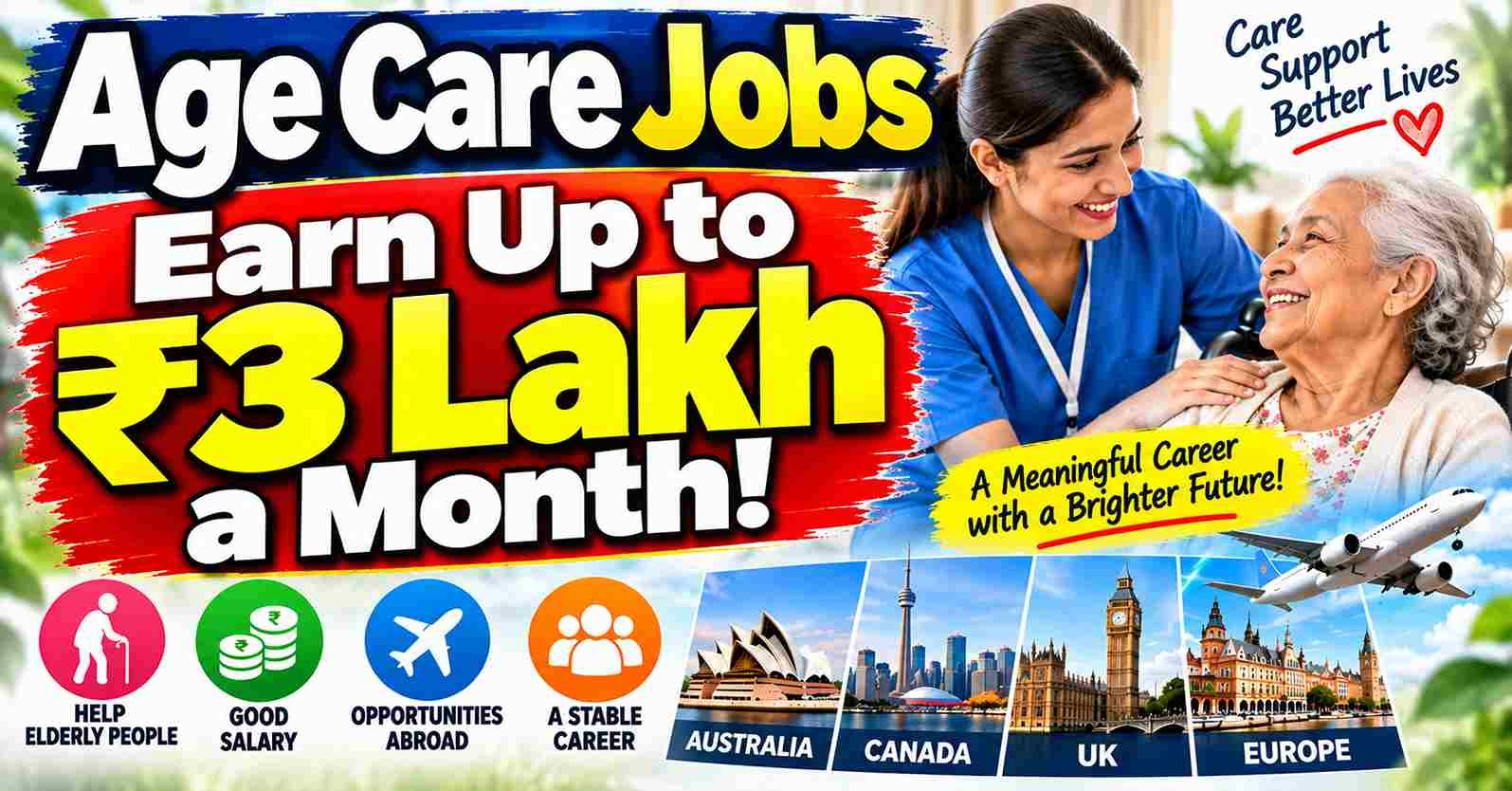 How to earn a good salary abroad or in India by making a career in an age care job? Learn the easy way