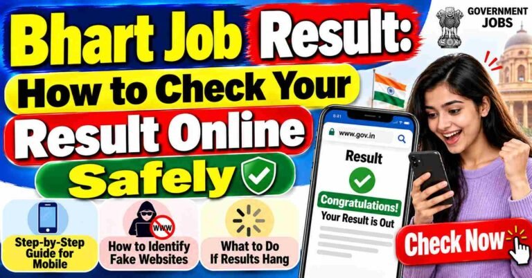 Bhart Job Result: How to Check Your Result Online Safely